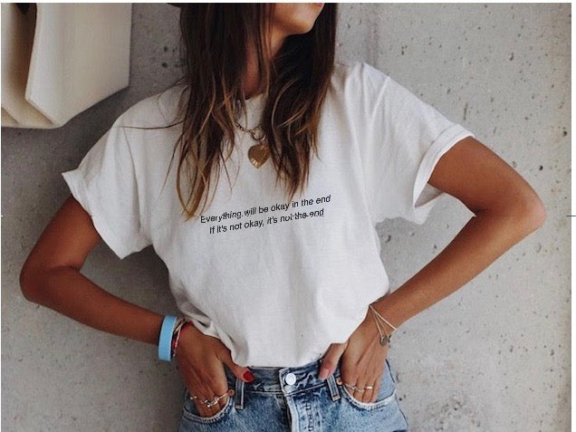  Everything will be okay in the end. If it's not okay, it's not the end broderie t-shirt john lenon fabrique main en france